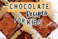 50 Kid-Friendly Chocolate Recipes Kids Will Love