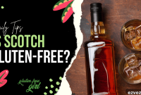 Is Scotch Whisky Gluten-Free? What Celiac Patients Should Know