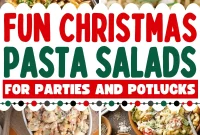 19 Festive Christmas Pasta Salads for Holiday Potlucks